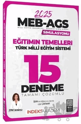 2025 MEB-AGS Simülasyonu Eğitimin Temelleri ve Türk Milli Eğitim Sistemi 15 Deneme Çözümlü – Zeynep Salman İçli – İndeks Akademi Yayıncılık kitap kapağı
