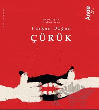 Çürük – Furkan Doğan – Ange Yayınları kitap kapağı