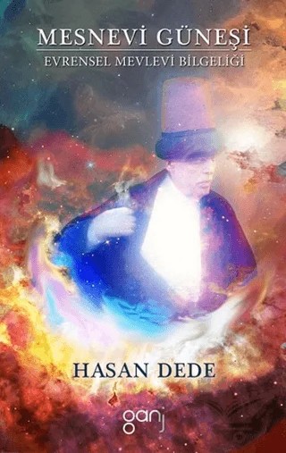 Mesnevi Güneşi – Hasan Dede – Ganj Kitap kitap kapağı