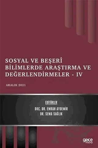 Sosyal ve Beşeri Bilimlerde Araştırma ve Değerlendirmeler 4 – Emrah Aydemir, Sema Sağlık – Gece Kitaplığı kitap kapağı