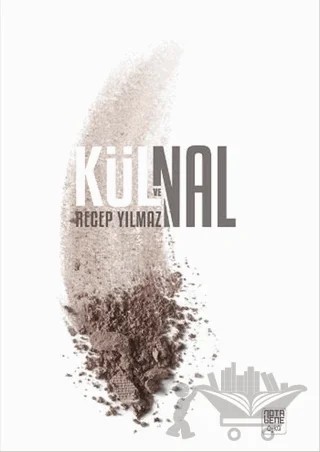 Kül ve Nal – Recep Yılmaz – Nota Bene Yayınları kitap kapağı