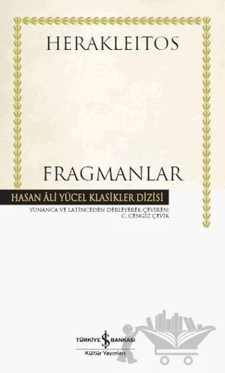 Fragmanlar (Ciltli) – Herakleitos – İş Bankası Kültür Yayınları kitap kapağı