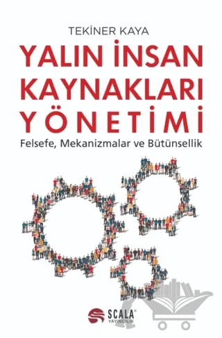 Yalın İnsan Kaynakları Yönetimi – ‪Tekiner Kaya – Scala Yayıncılık kitap kapağı