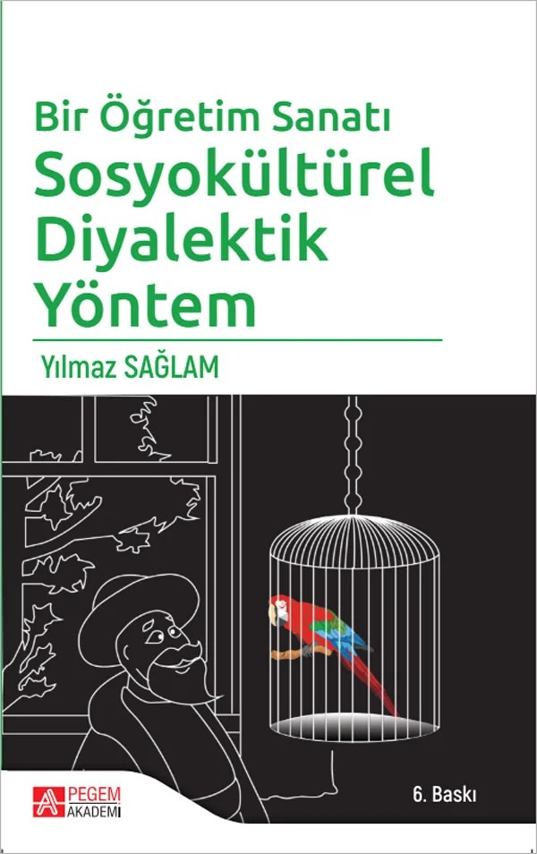 Bir Öğretim Sanatı: Sosyokültürel Diyalektik Yöntem – Yılmaz Sağlam – Pegem Akademi Yayıncılık kitap kapağı