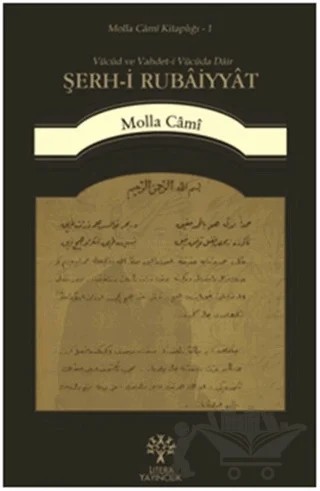 Şerh-i Rubaiyyat - Vücud ve Vahdet-i Vücuda Dair – Molla Cami – Litera Yayıncılık kitap kapağı