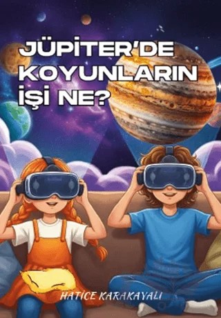 Jüpiter’de Koyunların İşi Ne? – Hatice Karakayalı – eno4 Yayınları kitap kapağı