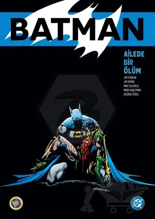 Batman: Ailede Bir Ölüm Özel Edisyon – Jim Starlin, Marv Wolfman, George Perez – JBC Yayıncılık kitap kapağı