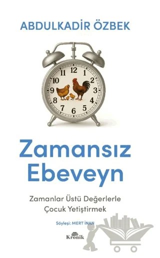 Zamansız Ebeveyn – Abdulkadir Özbek – Kronik Kitap kitap kapağı