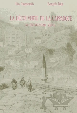 La Decouverte De La Cappadoce – Evangelia Balta, Ilias Anagnostakis – Eren Yayıncılık kitap kapağı