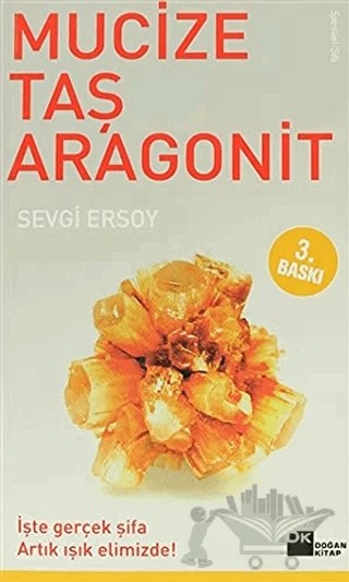 Mucize Taş Aragonit – Sevgi Ersoy – Doğan Kitap kitap kapağı