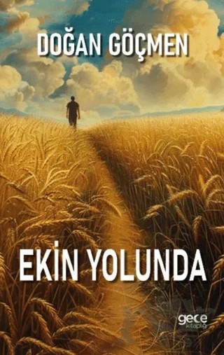 Ekin Yolunda – Doğan Göçmen – Gece Kitaplığı kitap kapağı