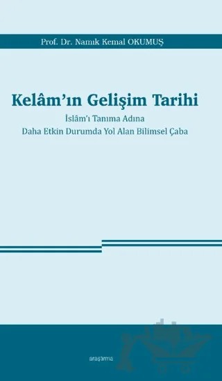 Kelam’ın Gelişim Tarihi – Namık Kemal Okumuş – Araştırma Yayınları kitap kapağı