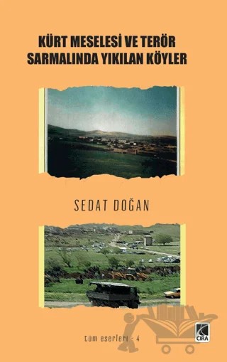 Kürt Meselesi ve Terör Sarmalında Yıkılan Köyler – Sedat Doğan – Çıra Yayınları kitap kapağı
