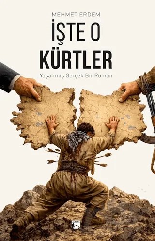 İşte O Kürtler – Mehmet Erdem – Alaska Yayınevi kitap kapağı
