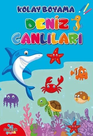Kolay Boyama - Deniz Canlıları – Hatice Nurbanu Karaca – Sancak Çocuk kitap kapağı