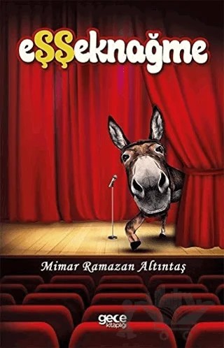 Eşşeknağme – Mimar Ramazan Altıntaş – Gece Kitaplığı kitap kapağı