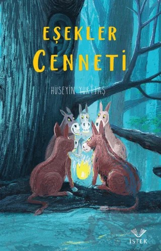Eşekler Cenneti – Hüseyin Yurttaş – İstek Yayınları kitap kapağı