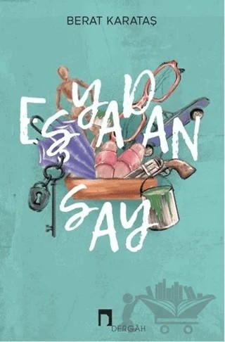 Eşyadan Say – Berat Karataş – Dergah Yayınları kitap kapağı