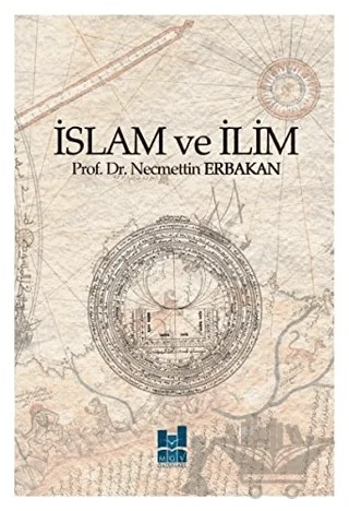 İslam ve İlim – Necmettin Erbakan – Mgv Yayınları kitap kapağı