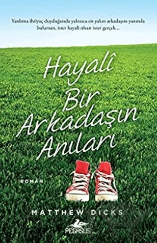 Hayali Bir Arkadaşın Anıları – Matthew Dicks – Pegasus Yayınları kitap kapağı