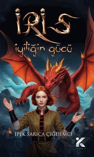 İris- İyiliğin Gücü – İpek Sarıca Çiğdemci – Kiba Yayımcılık kitap kapağı