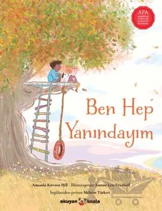 Ben Hep Yanındayım – Amanda Rawson Hill – Okuyan Koala kitap kapağı