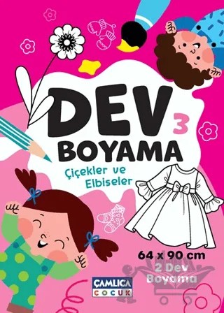 Dev Boyama-3 (Çiçekler ve Elbiseler) – Kollektif – Çamlıca Çocuk Yayınları kitap kapağı