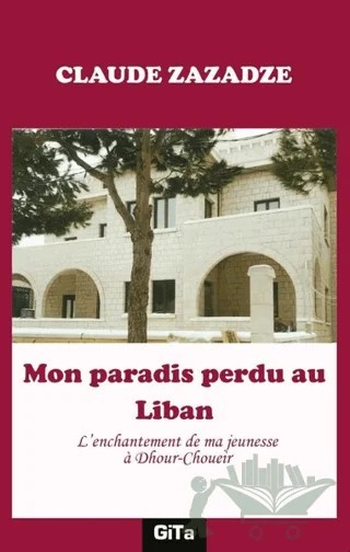 Mon Paradis Perdu au Liban – Claude Zazadze – Gita Yayınları kitap kapağı