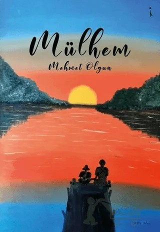 Mülhem – Mehmet Olgun – İkinci Adam Yayınları kitap kapağı