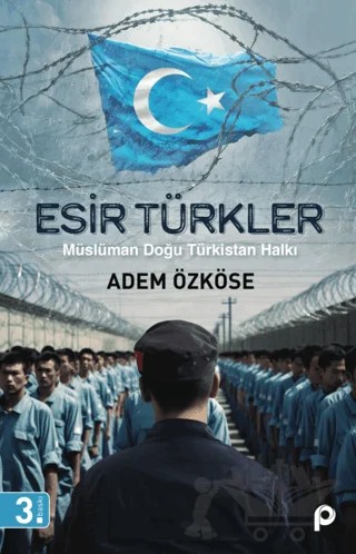 Esir Türkler – Adem Özköse – Pınar Yayınları kitap kapağı