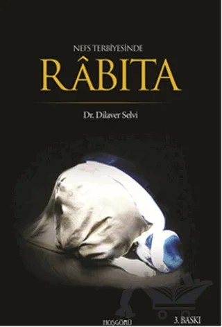 Nefs Terbiyesinde Rabıta – Dilaver Selvi – Hoşgörü Yayınları kitap kapağı