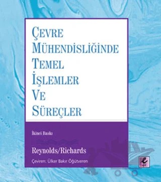 Çevre Mühendisliğinde Temel İşlemler ve Süreçler – Reynolds/Richards – Efil Yayınevi kitap kapağı