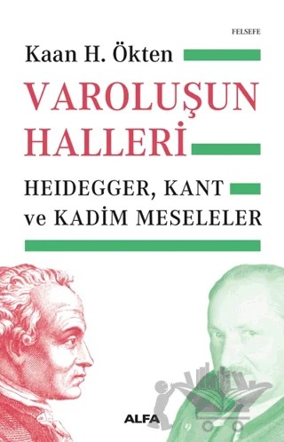 Varoluşun Halleri – Kaan Ökten – Alfa Yayınları kitap kapağı