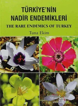 Türkiye’nin Nadir Endemikleri / The Rare Endemics of Turkey – Tuna Ekim – İş Bankası Kültür Yayınları kitap kapağı
