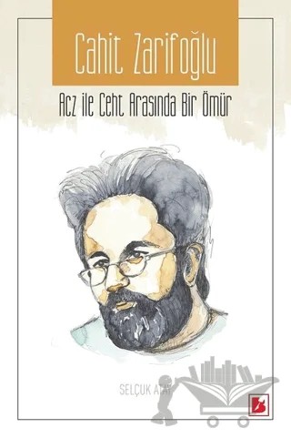 Cahit Zarifoğlu – Selçuk Atay – Bir Yayıncılık kitap kapağı