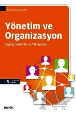 Yönetim ve Organizasyon – Nurullah Genç – Seçkin Yayıncılık kitap kapağı