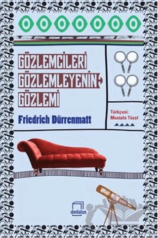 Gözlemcileri Gözlemleyenin Gözlemi – Friedrich Dürrenmatt – Dedalus Kitap kitap kapağı