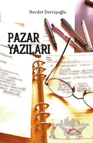 Pazar Yazıları – Necdet Dervişoğlu – Kırmızı Çatı Yayınları kitap kapağı