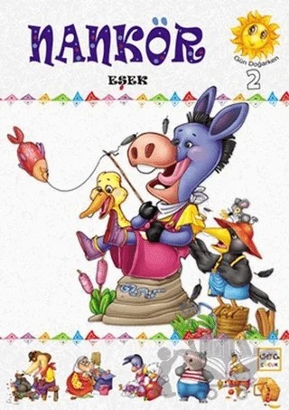 Gün Doğarken - 2 Nankör Eşek – Kemal Seyyit – Nar Çocuk kitap kapağı