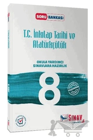 2018 8. Sınıf T.C İnkılap Tarihi ve Atatürkçülük Okula Yardımcı Sınavlara Hazırlık – Kolektif – Sınav Yayınları kitap kapağı