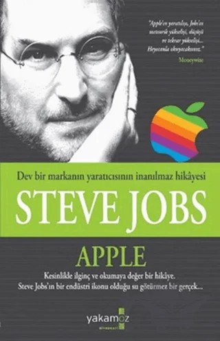 Steve Jobs - Apple – Jeffrey S. Young, William L. Simon – Yakamoz Yayınevi kitap kapağı