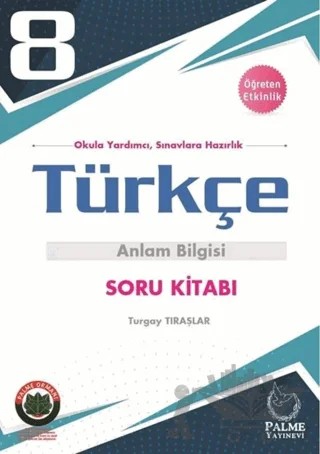 8. Sınıf Türkçe Anlam Bilgisi Soru Kitabı – Turgay Tıraşlar – Palme Yayınları kitap kapağı