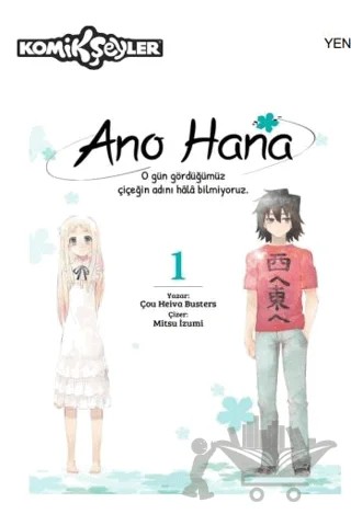 Ano Hana Cilt 1 – Chou Heiwa Busters, Mitsu İzumi – Komikşeyler Yayıncılık kitap kapağı