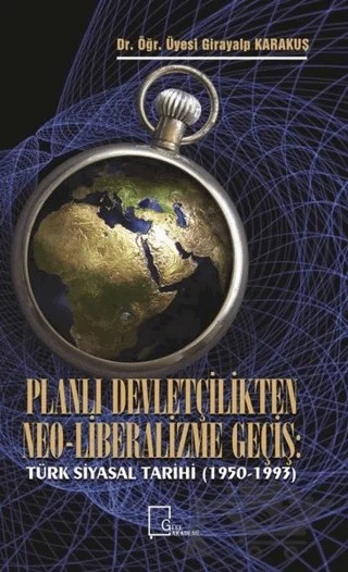 Planlı Devletçilikten Neo-Liberalizme Geçiş – Girayalp Karakuş – Gece Akademi kitap kapağı