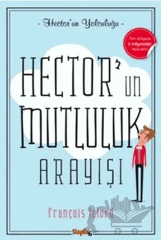 Hector’un Mutluluk Arayışı – François Lelord – Sayfa6 Yayınları kitap kapağı