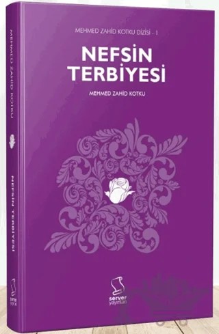 Nefsin Terbiyesi – Mehmed Zahid Kotku – Server Yayınları kitap kapağı