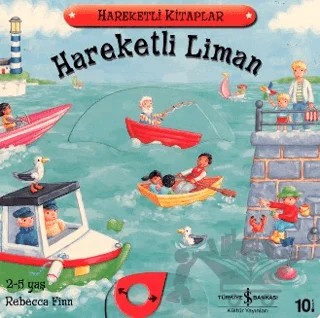 Hareketli Liman – Rebecca Finn – İş Bankası Kültür Yayınları kitap kapağı