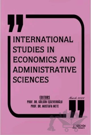 International Studies in Economics and Administrative Sciences - March 2024 – Gülsün İşseveroğlu, Mustafa Mete – Serüven Yayınevi kitap kapağı