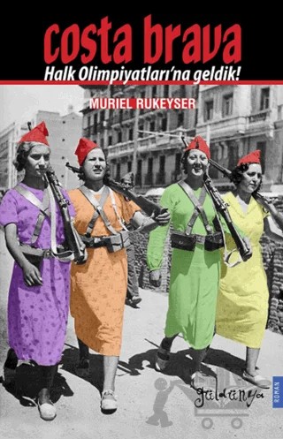 Costa Brava - Halk Olimpiyatları’na Geldik! – Muriel Rukeyser – Güldünya Yayınları kitap kapağı