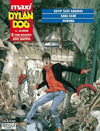 Dylan Dog Maxi Albüm 6 - Kayıp İleri Karakol /Kara Gemi /Koruma – Giovanni Gualdoni – Lal Kitap kitap kapağı